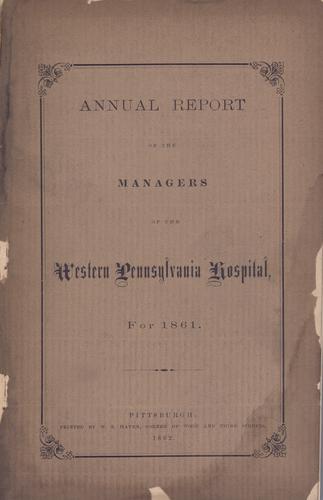 Annual Report of the Managers of the Western Pennsylvania Hospital