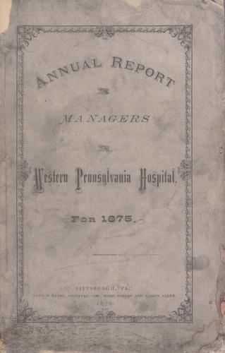 Annual Report of the Managers of the Western Pennsylvania Hospital