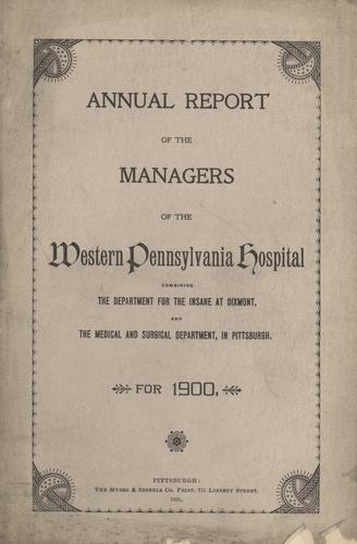 Annual Report of the Managers of the Western Pennsylvania Hospital