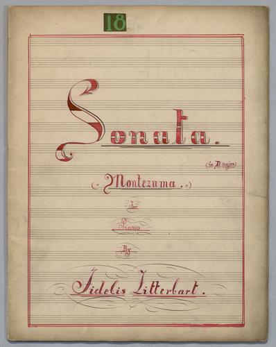 Sonata : [no.] 18 : in D Major : Montezuma : for Piano,