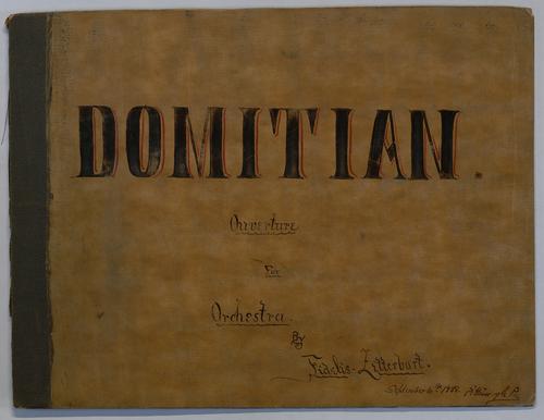 Domitian : The Roman Imperator : Ouverture : in D Minor : for Orchestra,