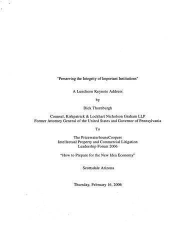 "Preserving the Integrity of Important Institutions" Price Waterhouse Coopers Intellectual Property and Commercial Litigation Leadership Forum 2006