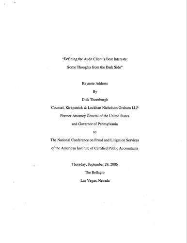 "Defining Audit Client's Best Interests: Some Thoughts from the Dark Side" National Conference on Fraud and Litigation Services of the American Institute of CPAs