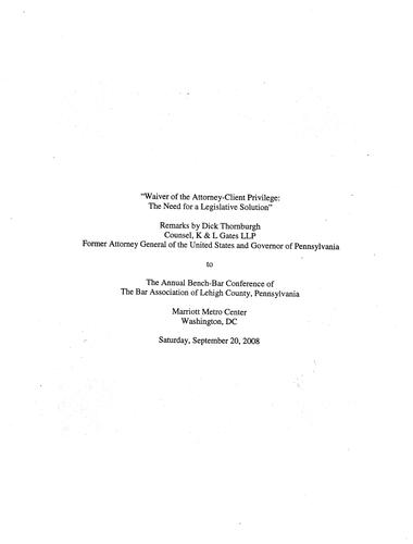 "Waiver of Attorney Client Privilege: The Need for a Legislative Solution" Bar Association of Lehigh County PA, Washington, D.C.