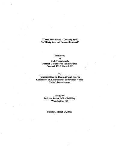 "Three Mile Island - Looking Back on Thirty Years of Lessons Learned:" US Senate Sub-committee on Clean Air and Energy, Committee on Environment and Public Works, Washington, D.C.