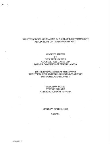 "Strategic Decision-Making in a Volatile Environment: Reflections on Three Mile Island" Pittsburgh Regional Business Coalition for Homeland Security, Pittsburgh, PA