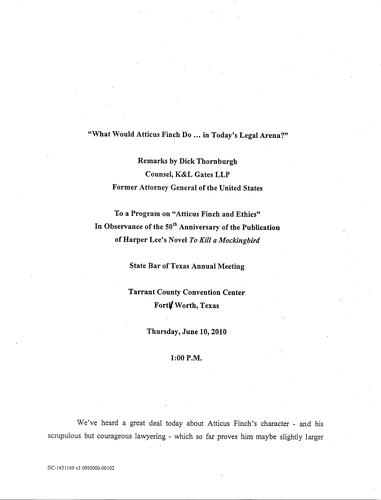 "What Would Atticus Finch Do…in Today's Legal Arena?" State Bar of Texas: Observance of 50th Anniversary of "To Kill a Mockingbird", Fort Worth, TX