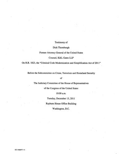 Testimony: "On HR 1823, the 'Criminal Code Modernization and Simplification Act of 2011'" US House of Representatives, Judiciary Committee, Subcommittee on Crime, Terrorism and Homeland Security, Washington, D.C.