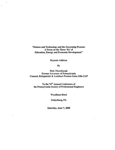 "Science and Technology and the Governing Process: A Focus on the Three 'E's' of Education, Energy and Economic Development", 74th Conference of PA Society of Professional Engineers, Gettysburg, PA