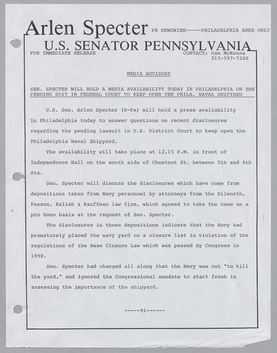 Senator Specter will hold a media availability today in Philadelphia on the pending suit in federal court to keep open the Philadelphia Naval Shipyard