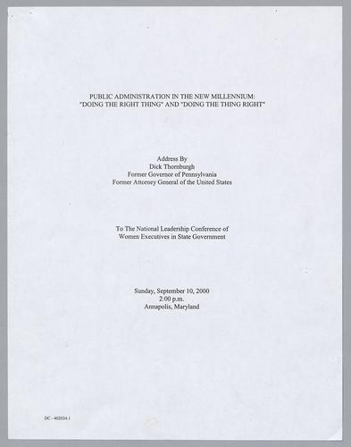 Public Administration in the New Millennium: "Doing the Right Thing" and "Doing the Thing Right", to the National Leadership Conference of Women Executives in State Government, Annapolis, MD