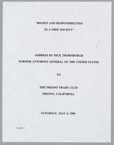 "Rights and Responsibilities in a Free Society", The Fresno Trade Club, Fresno, California