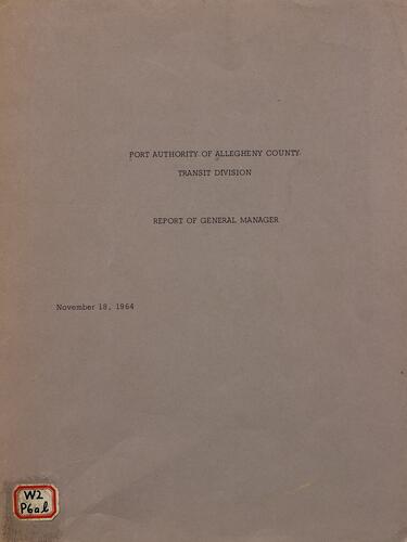 Report of General Manager, Port Authority of Allegheny County Transit Division