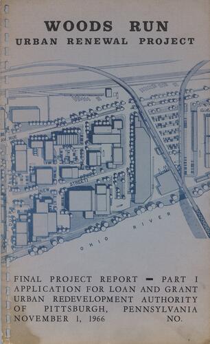 Part I- Application for Loan and Grant, Woods Run Urban Renewal Project