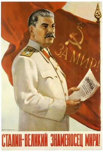 "Stalin--Standard Bearer for Peace" (Stalin--velikii znamenosets mira)