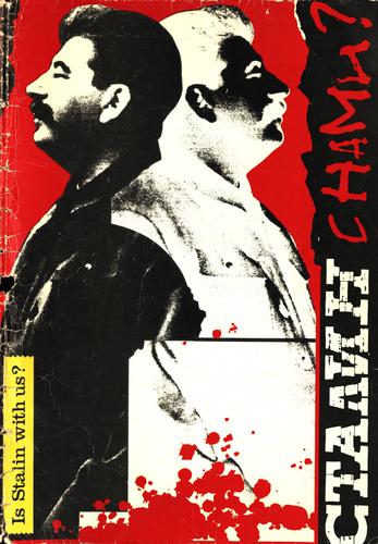 "Is Stalin with Us?" (Stalin s nami?)
