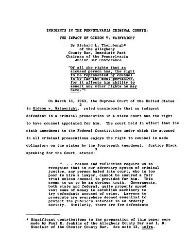"Indigents in the Pennsylvania Criminal Courts:  The Impact of Gideon v. Wainwright," by Richard L. Thornburgh of the Allegheny County Bar, Immediate Past Chairman of the Pennsylvania Junior Bar Conference