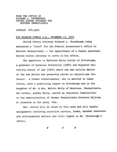 Thornburgh announced the appointment of the first female Assistant U.S. Attorney to serve in his office. The appointee is Kathleen Kelly