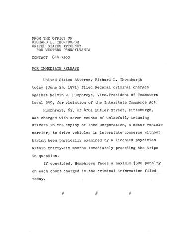 Thornburgh filed federal criminal charges against Melvin W. Humphreys, Vice-president of Teamsters Local 249 for violation of the Interstate Commerce Act