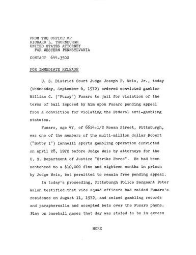 Judge Joseph Weis, Jr. ordered convicted gambler William Fusaro to jail for violation of the terms of bail