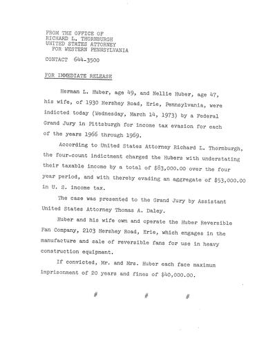 Herman and Nellie Huber were indicted today for income tax evasion