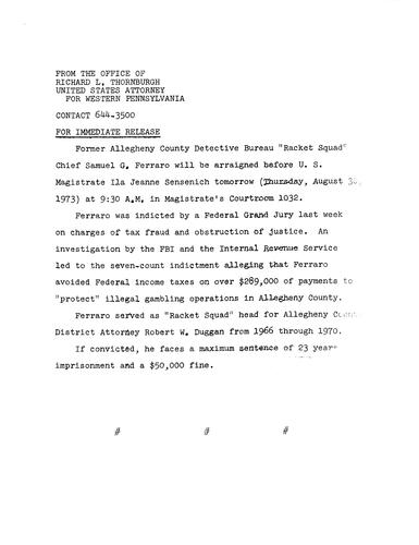 "Racket Squad" Chief Samuel G. Ferraro will be arraigned before U.S. Magistrate Sensenich tomorrow