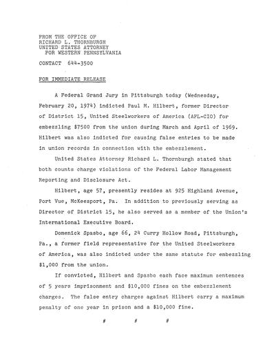 A federal grand jury indicted Paul M. Hilbert\, former Director of District 15, United Steelworkers of America (AFL-CIO) for embezzling $7,500 from the union