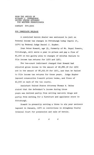 A convicted heroin dealer was sentenced to jail on federal income tax charges by federal Judge Daniel Snyder
