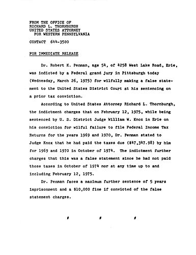 Dr. Robert Penman was indicted for willfully making a false statement to the U.S. District Court at his sentencing on a prior tax conviction