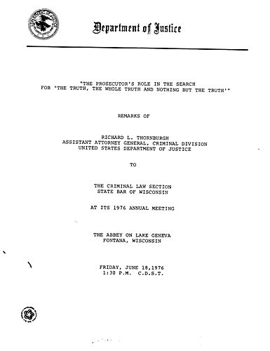 "The Prosecutor's Role in the Search for 'The Truth, the Whole Truth and Nothing but the Truth,' " The Criminal Law Section State Bar of Wisconsin, Fontana, WI