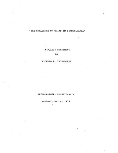 "The Challenge of Crime in Pennsylvania," a policy statement, Philadelphia, PA