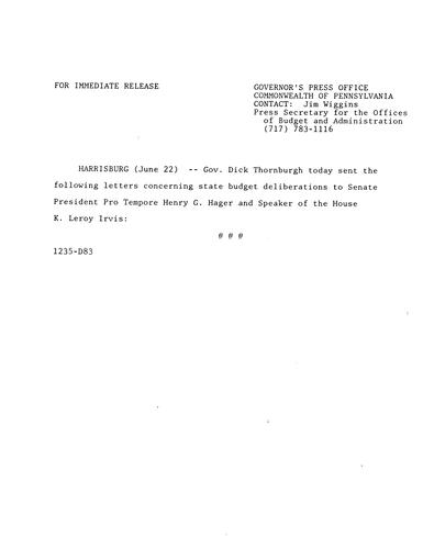 Letters to President Pro Tempore Henry G. Hager and Speaker of House Leroy Irvis regarding budget deliberations