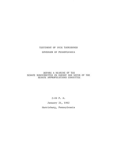 Specter, Senator Arlen: correspondence and memoranda regarding Governor Thornburgh's testimony before Senate Subcommittee on Energy and Water Development of the Senate Appropriations Committee