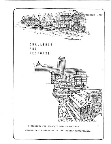 "Challenge and Response: A Strategy for Economic Development and Community Conservation in Appalachian Pennsylvania"