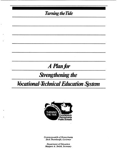 "Turning the Tide: A Plan for Strengthening the Vocational-Technical Education System"