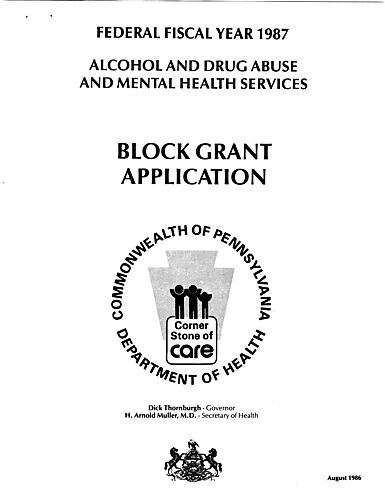 "Alcohol and Drug Abuse and Mental Health Services: Block Grant Application for Federal Fiscal Year 1987"