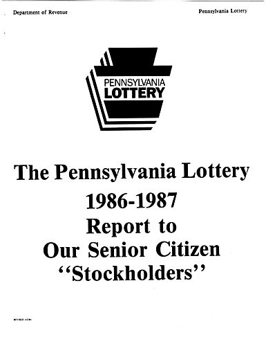 "Pennsylvania Lottery 1986-1987 Report to Our Senior Citizens 'Stockholders'"