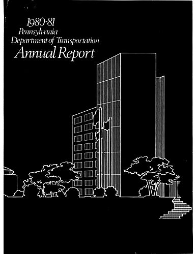 "Pennsylvania Department of Transportation Annual Reports 1979-80, 1980-81"