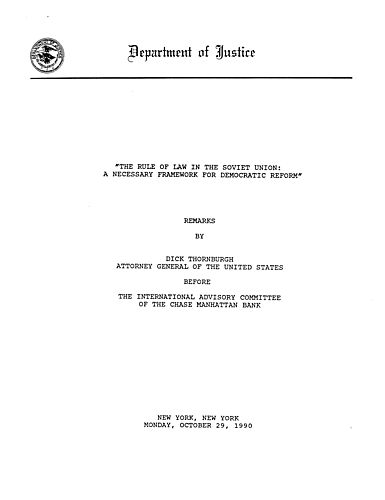 "The Rule of Law in the Soviet Union: a Necessary Framework for Democratic Reform," International Advisory Committee of the Chase Manhattan Bank, New York, NY