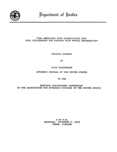 "The Americans with Disabilities Act (ADA): Full Citizenship for Persons with Mental Retardation," Fortieth Anniversary Convention of the Association for Retarded Citizens of the United States, Tampa, FL