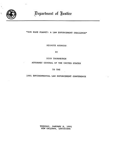 "Our Blue Planet: a Law Enforcement Challenge," 1991 Environmental Law Enforcement Conference, New Orleans, LA