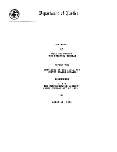 Committee on the Judiciary, U.S. Senate, concerning S 635 the Comprehensive Violent Crime Control Act of 1991, Washington, DC