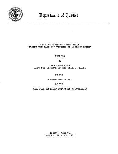 "The President's Crime Bill: Making the Case for Victims of Violent Crime," Annual Conference of the National District Attorneys Association, Tucson, AZ