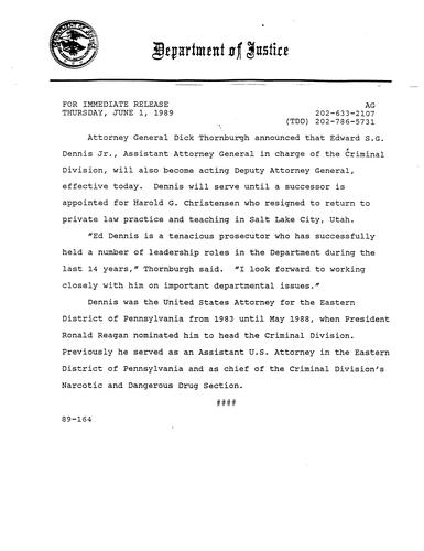 AG announced Edward Dennis, Jr., Assistant Attorney General of the Criminal Division, will also become acting Deputy Attorney General