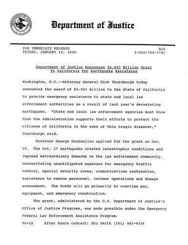 AG announced award of $4.963 million to California for emergency assistance to state and local law enforcement authorities as result of last year's earthquake (Bureau of Justice Assistance)