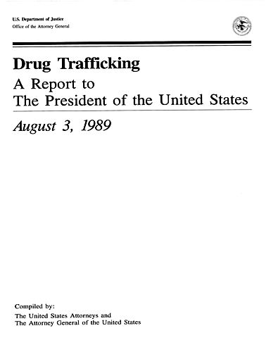 "Drug Trafficking: A Report to the President of the United States"