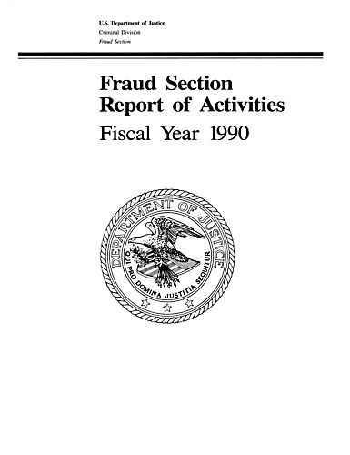 "Fraud Section Report of Activities: Fiscal Year 1990"