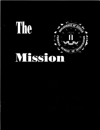 "FBI Mission: To Uphold the Law"