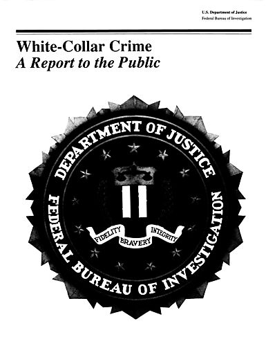 "White-Collar Crime: A Report to the Public"