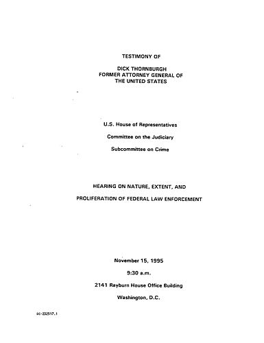 Testimony before the U.S. House of Representatives Committee on the Judiciary, Subcommittee on Crime: Hearing on Nature, Extent, and Proliferation of Federal Law Enforcement, Washington, DC